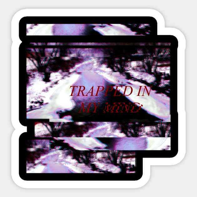 t r a p p e d Sticker by Doodleblood